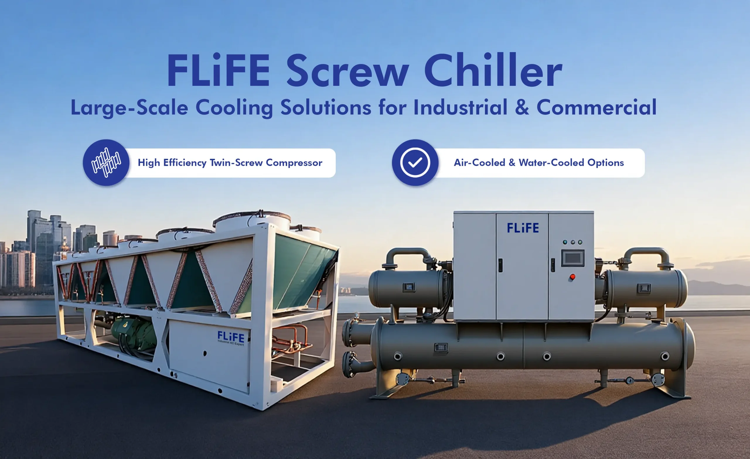 FLiFE Screw Chiller: Solusi Pendinginan Skala Besar untuk Beragam Kebutuhan Industri & Komersial